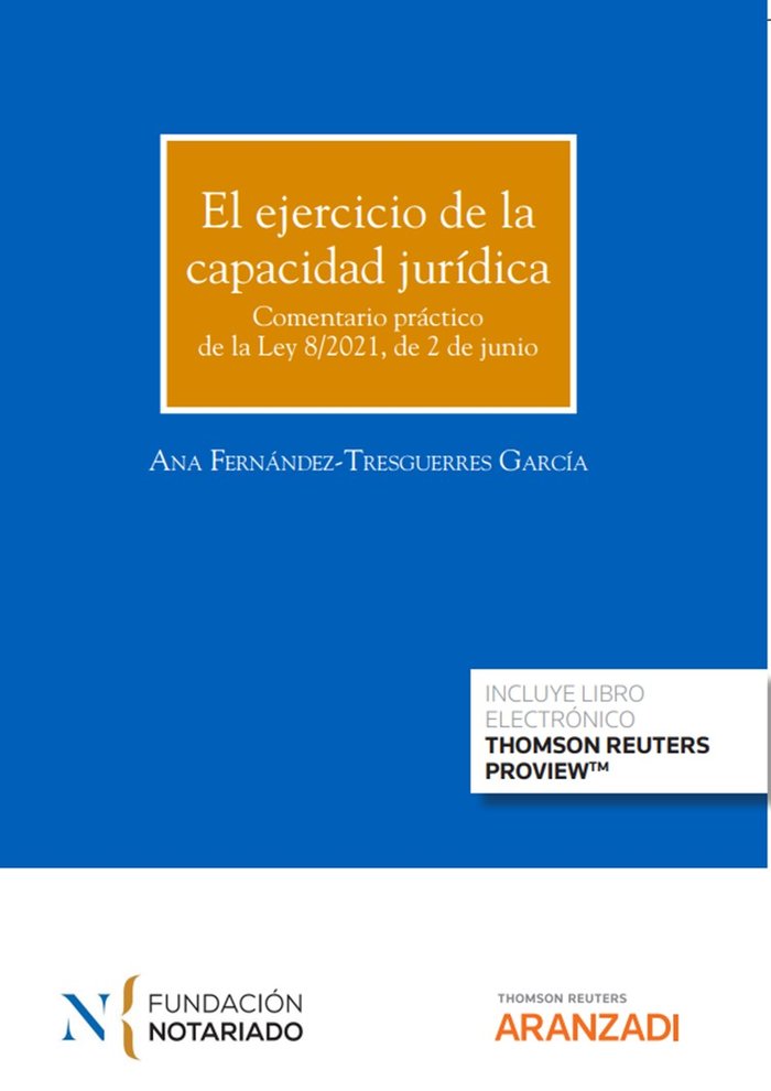 EL EJERCICIO DE LA CAPACIDAD JURIDICA COMENTARIO DE LA LEY, de FERNANDEZ-TRESGUERRES, ANA | portada del libro
