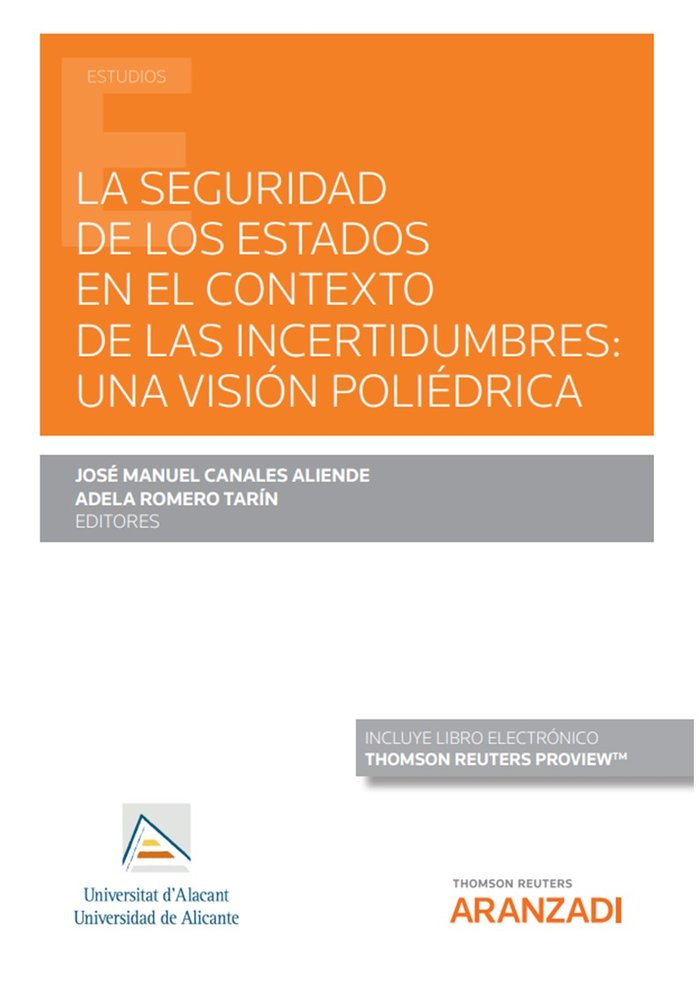 LA SEGURIDAD DE LOS ESTADOS EN EL CONTEXTO DE LAS INCERTIDUM, de ADELA ROMERO TARIN | portada del libro