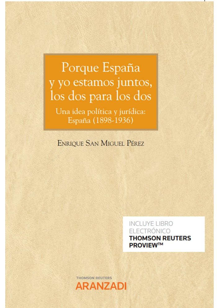 PORQUE ESPAÑA Y YO ESTAMOS JUNTOS LOS DOS PARA LOS DOS., de ENRIQUE SAN MIGUEL PEREZ | portada del libro
