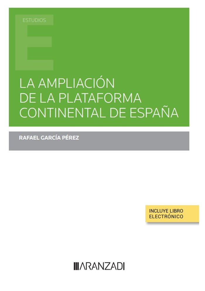 LA AMPLIACION DE LA PLATAFORMA CONTINENTAL DE ESPAÑA, de RAFAEL GARCIA PEREZ | portada del libro