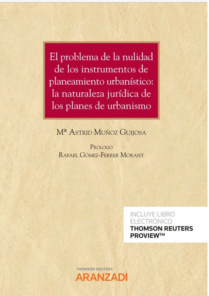 EL PROBLEMA DE LA NULIDAD DE LOS INSTRUMENTOS DE PLANEAMIENT, de MARIA ASTRID MUÑOZ GUIJOSA | portada del libro