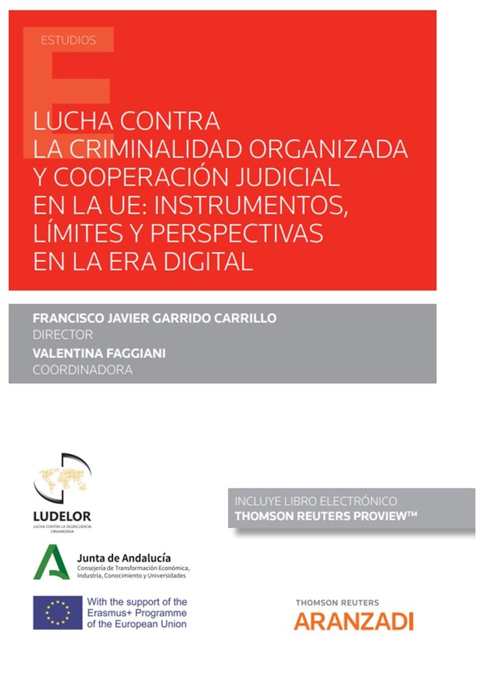 LUCHA CONTRA LA CRIMINALIDAD ORGANIZADA Y COOPERACION JUDICI, de FRANCISCO GARRIDO CARRILLO | portada del libro