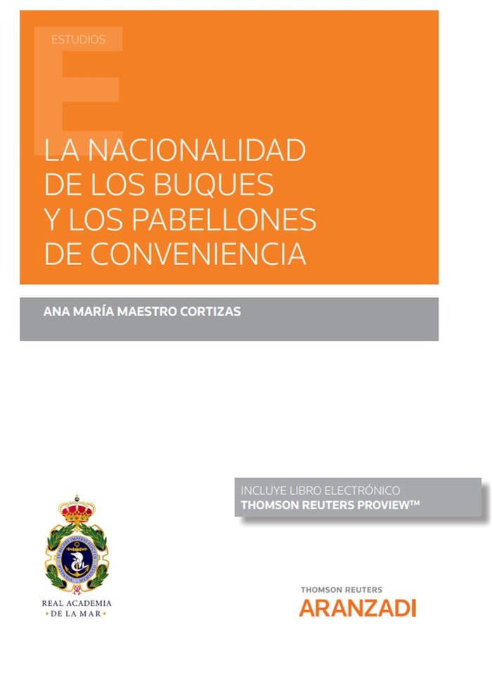 La nacionalidad de los buques y los pabellones de conveniencia (Papel e-book), de ANA MAESTRO CORTIZAS | portada del libro