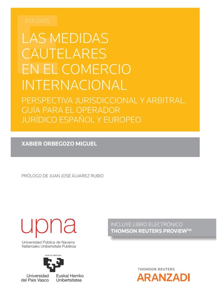 LAS MEDIDAS CAUTELARES EN EL COMERCIO INTERNACIONAL, de ORBEGOZO MIGUEL, XABIER | portada del libro