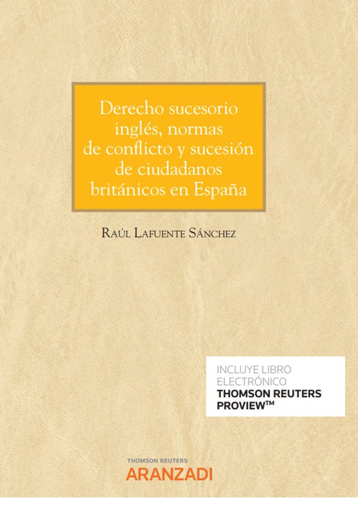 DERECHO SUCESORIO INGLES NORMAS DE CONFLICTO Y SUCESION DE, de RAUL LAFUENTE SANCHEZ | portada del libro