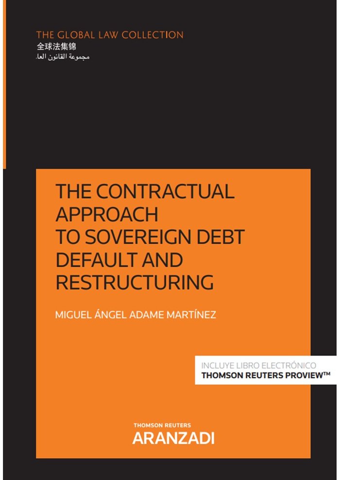 The contractual approach to sovereign debt default and restructuring, de MIGUEL ADAME MARTINEZ | portada del libro