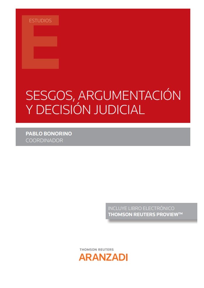 SESGOS ARGUMENTACION Y DECISION JUDICIAL, de BONORIO RAMIREZ,PABLO | portada del libro