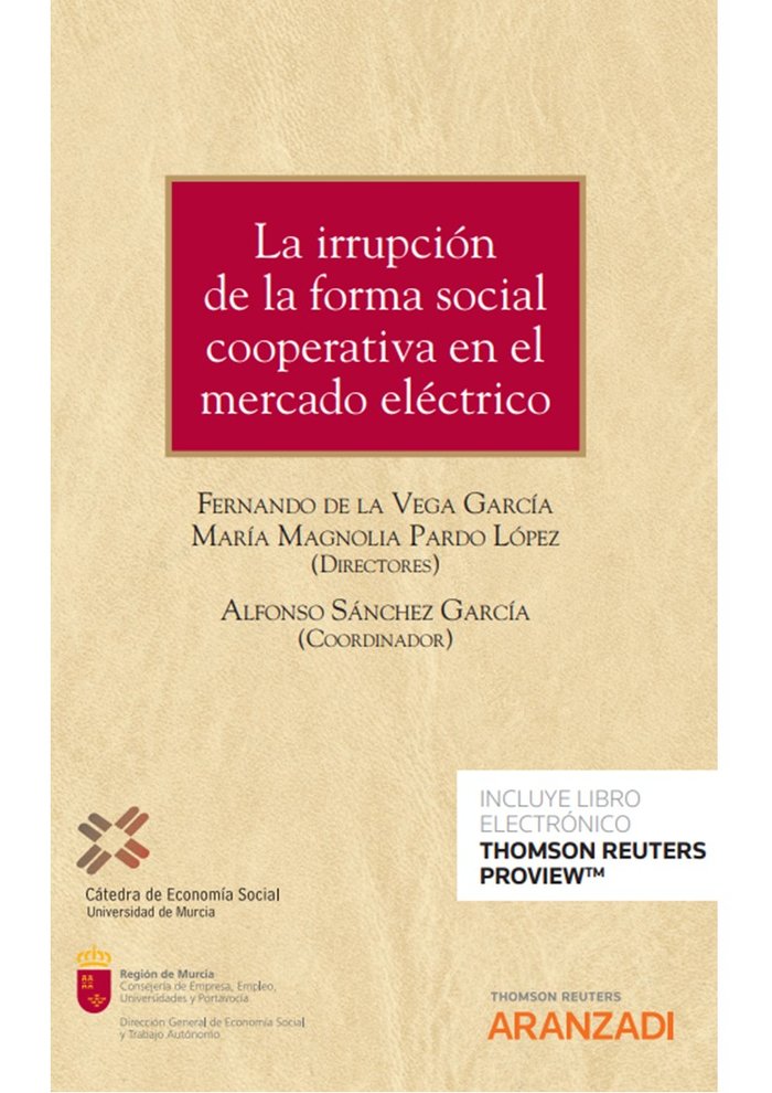 LA IRRUPCION DE LA FORMA SOCIAL COOPERATIVA EN EL MERCADO EL, de ALFONSO SANCHEZ GARCIA | portada del libro