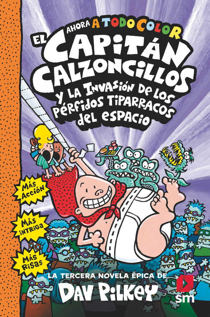CC03 CAPIT CALZONCILLOS INVACION PERFIDO, de PILKEY, DAV | portada del libro