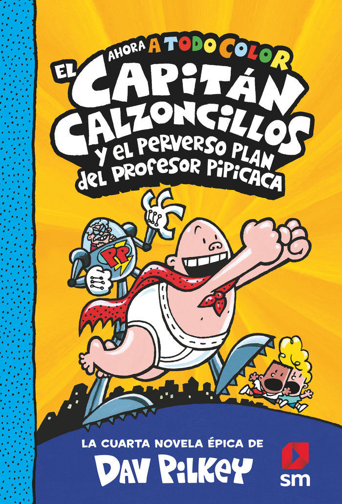 CC04 CAPIT CALZONCILLOS PROFESOR PIPICAC, de PILKEY, DAV | portada del libro