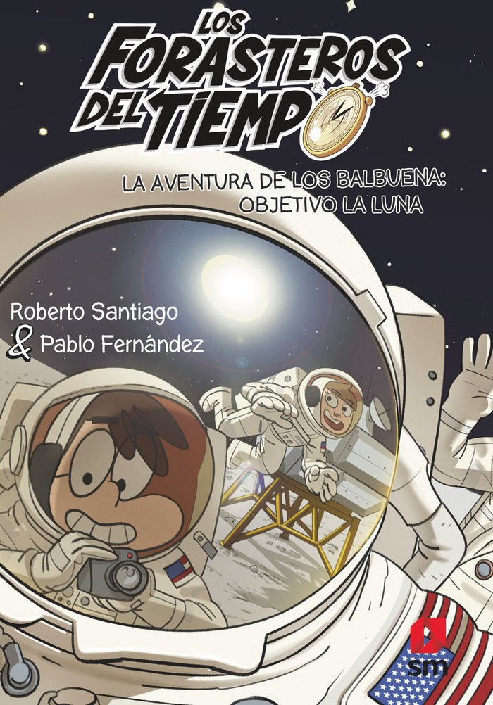 LA AVENTURA DE LOS BALBUENA OBJETIVO LA LUNA (FORASTEROS DEL TIEM, de SANTIAGO, ROBERTO | portada del libro