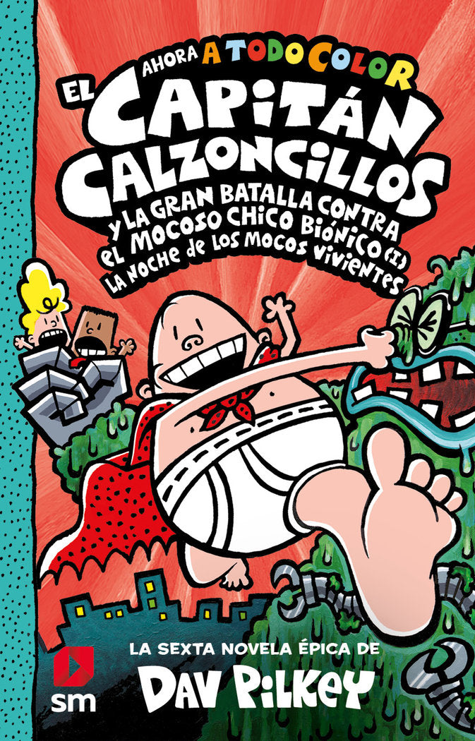 CAPITAN CALZONCILLOS Y GRAN BATALLA CONTRA, de PILKEY, DAV | portada del libro
