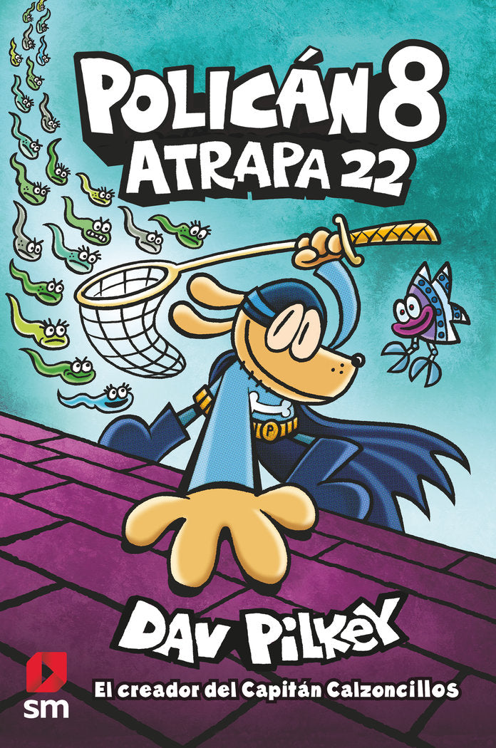 POLICAN 8 ATRAPA 22, de PILKEY, DAV | portada del libro