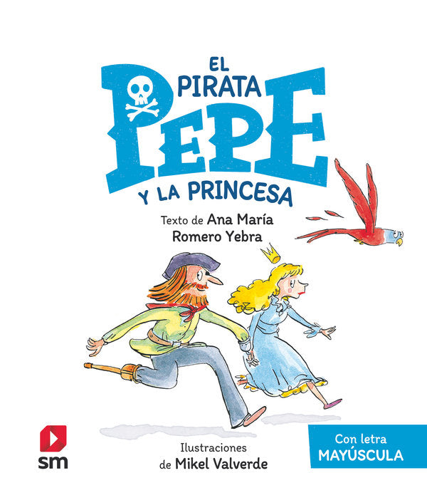 EPP. El pirata Pepe y la princesa, de ROMERO YEBRA, ANA MARIA | portada del libro