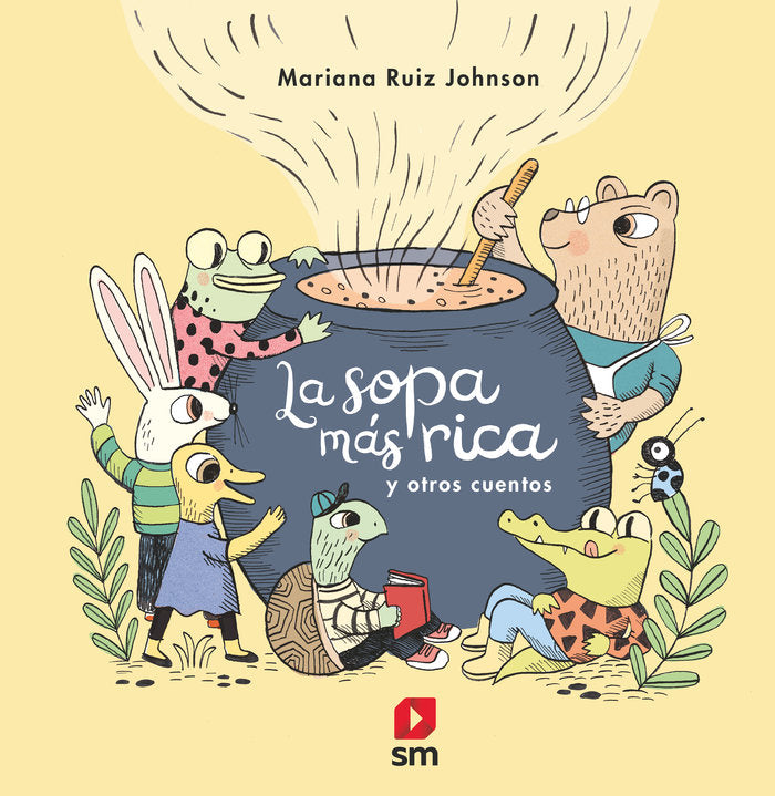 LA SOPA MAS RICA, de RUIZ JOHNSON, MARIANA | portada del libro