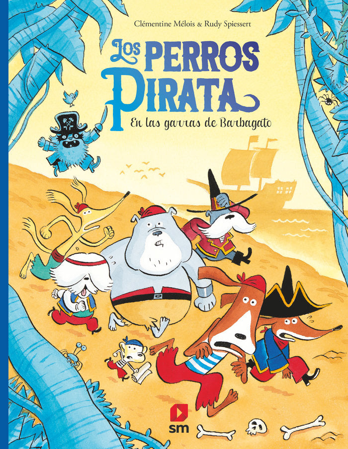 Los perros pirata 3. En las garras de Barbagato, de MELOIS, CLEMENTINE | portada del libro