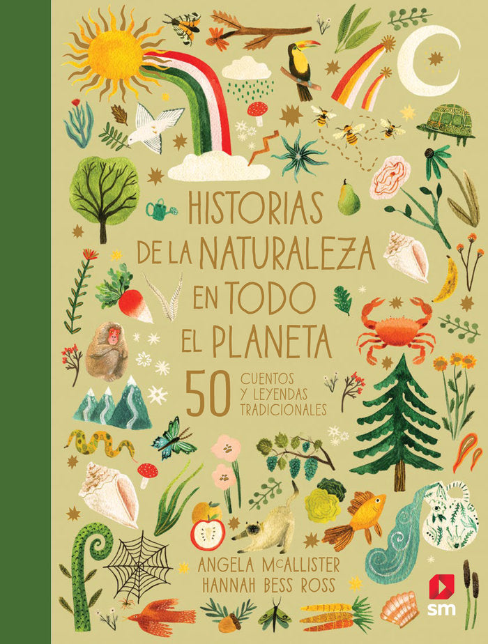 HISTORIAS DE LA NATURALEZA EN TODO EL PLANETA, de MCALLISTER, ANGELA | portada del libro