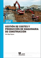 GESTION DE COSTE Y PRODUCCION DE MAQUINARIA DE CONSTRUCCION, de YEPES PIQUERAS, VICTOR | portada del libro