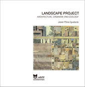 Landscape project. Architecture, urbanism and ecology, de PEREZ IGUALADA, JAVIER | portada del libro