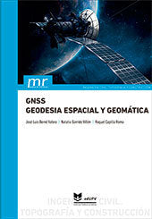 GNSS GEODESIA ESPACIAL Y GEOMATICA, de BERNE VALERO, JOSE LUIS | portada del libro