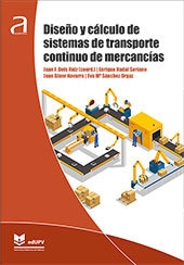 DISEÑO Y CALCULO DE SISTEMAS DE TRANSPORTE CONTINUO DE MERCA, de DOLS RUIZ, JUAN FRANCISCO | portada del libro