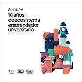 STARTUPV 10 AÑOS DE ECOSISTEMA EMPRENDEDOR UNIVERSITARIO / S | portada del libro