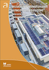 INSTALACION FOTOVOLTAICA EN AUTOCONSUMO COLECTIVO., de CUCO PARDILLOS, SALVADOR | portada del libro