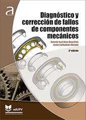 DIAGNOSTICO Y CORRECCION DE FALLOS DE COMPONENTES MECANICOS, de BESA GONZALVEZ, ANTONIO JOSE | portada del libro