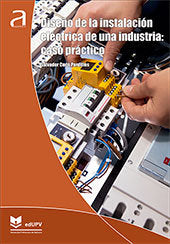 DISEÑO DE LA INSTALACION ELECTRICA DE UNA INDUSTRIA. CASO PR, de CUCO PARDILLOS, SALVADOR | portada del libro