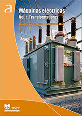 MAQUINAS ELECTRICAS VOL.1 TRANSFORMADORES, de HURTADO PEREZ, ELIAS JOSE | portada del libro