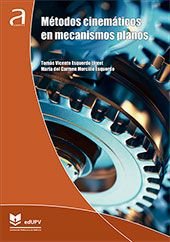 METODOS CINEMATICOS EN MECANISMOS PLANOS, de ESQUERDO LLORET, TOMAS VICENTE | portada del libro