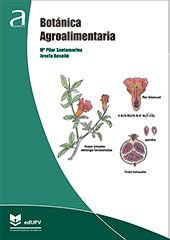 BOTANICA AGROALIMENTARIA, de SANTAMARINA SIURANA, Mª PILAR | portada del libro