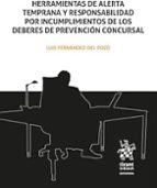 HERRAMIENTAS DE ALERTA TEMPRANA Y RESPONSABILIDAD POR INCUMP, de Luis Fernández del Pozo | portada del libro