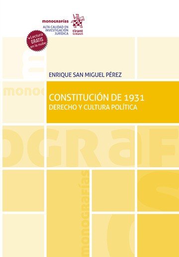 CONSTITUCION DE 1931. DERECHO Y CULTURA POLITICA, de SAN MIGUEL PEREZ | portada del libro