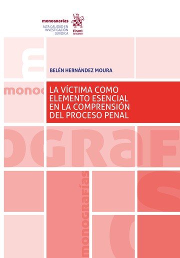 LA VICTIMA COMO ELEMENTO ESENCIAL EN LA COMPRENSION DEL PROC, de HERNANDEZ MOURA | portada del libro
