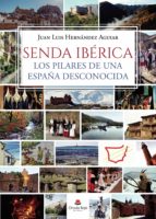 Senda Ibérica, de JUAN LUIS HERNANDEZAGUIAR | portada del libro
