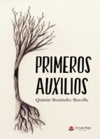 Primeros auxilios, de QUINTIN MENENDEZMARCILLA | portada del libro