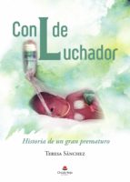 Con L de luchador, de TERESA SANCHEZORTEGA | portada del libro