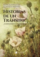Historias de un tránsito, de FRANCISCO MANUEL QUINTANA PERIAÑEZ | portada del libro