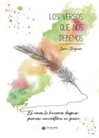 Los versos que nos debemos, de IRENE CHIQUERO | portada del libro