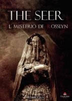The Seer: El misterio de Rosslyn, de Grey | portada del libro