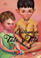 El álbum de Tato y Tita, de María Paz Sanz Álvarez | portada del libro