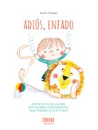 Adiós, enfado, de ANNE CRAHAY | portada del libro