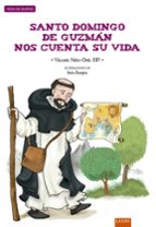 Santo Domingo de Guzmán nos cuenta su vida, de VICENTE NIÑO ORTI | portada del libro