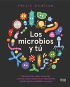 LOS MICROBIOS Y TU, de Philip Bunting | portada del libro