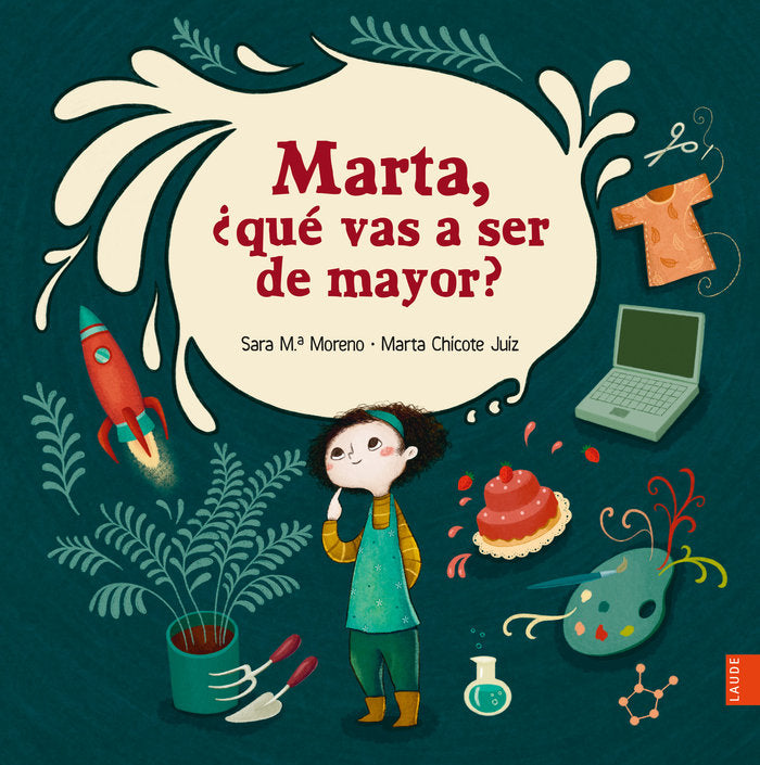 MARTA QUE VAS A SER DE MAYOR, de MORENO, SARA | portada del libro