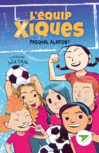 L'equip de les xiques, de Pasqual Alapont | portada del libro