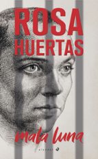 Mala luna, de Rosa Huertas | portada del libro