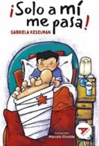 ¡Sólo a mí me pasa!, de Gabriela Keselman | portada del libro