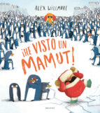 ¡He visto un mamut!, de ALEX WILLMORE | portada del libro